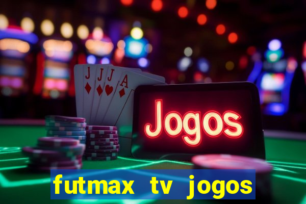 futmax tv jogos flamengo e vasco